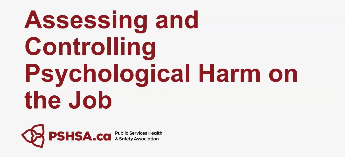 Assessing and Controlling Psychological Harm on the Job